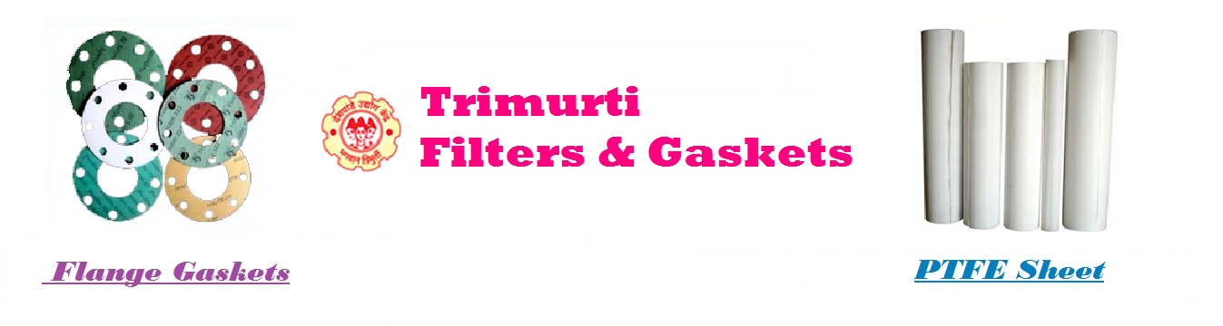 Welcome To Trimurti Filters & Gaskets, Kolhapur, Maharashtra, India.